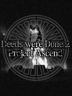 Deeds Were Done 2: Project Ascend