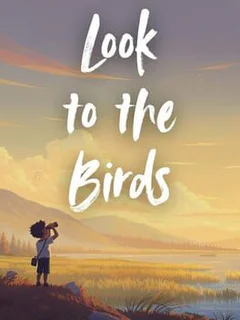 Look to the Birds