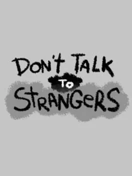 Don't Talk to Strangers