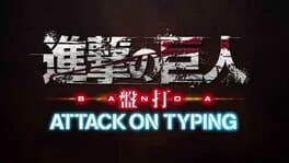 Shingeki no Kyojin Banda Attack on Typing