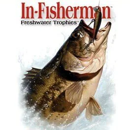 In-Fisherman: Freshwater Trophies