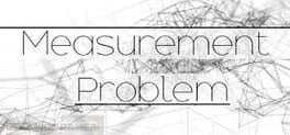 Measurement Problem