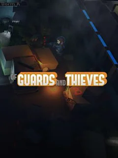 Of Guards and Thieves