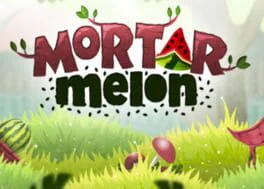 Mortar Melon